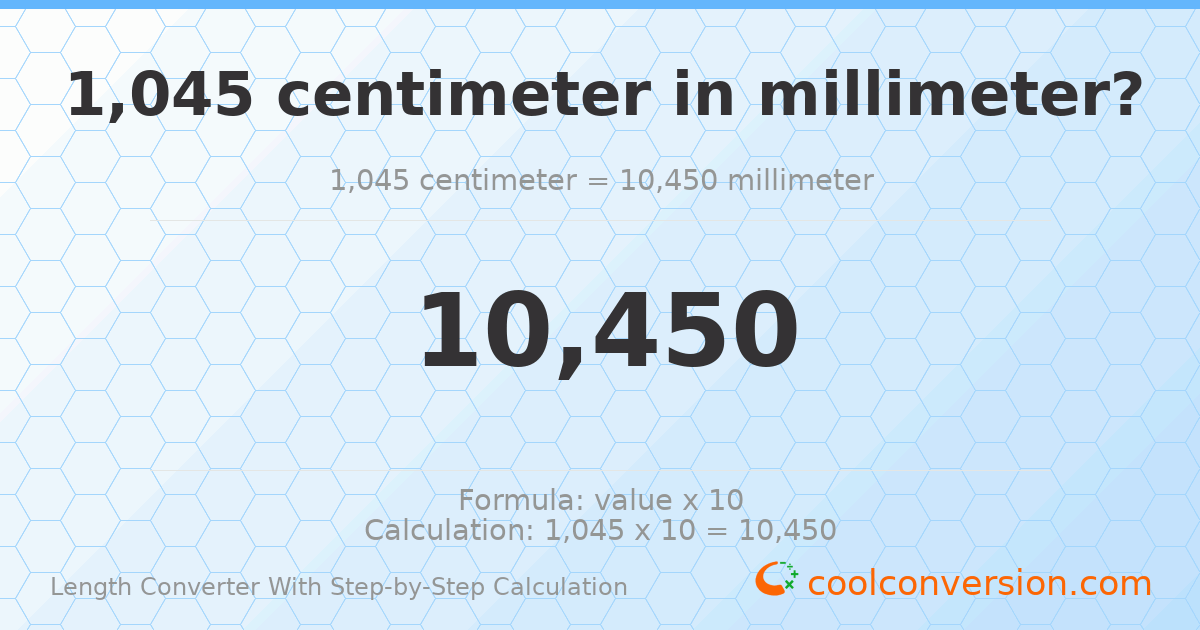 1045 centimeters = 10450 millimeters