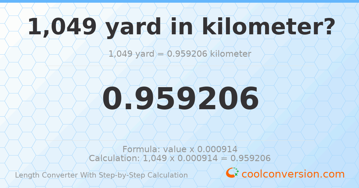 1049 yards = 0.959206 kilometers
