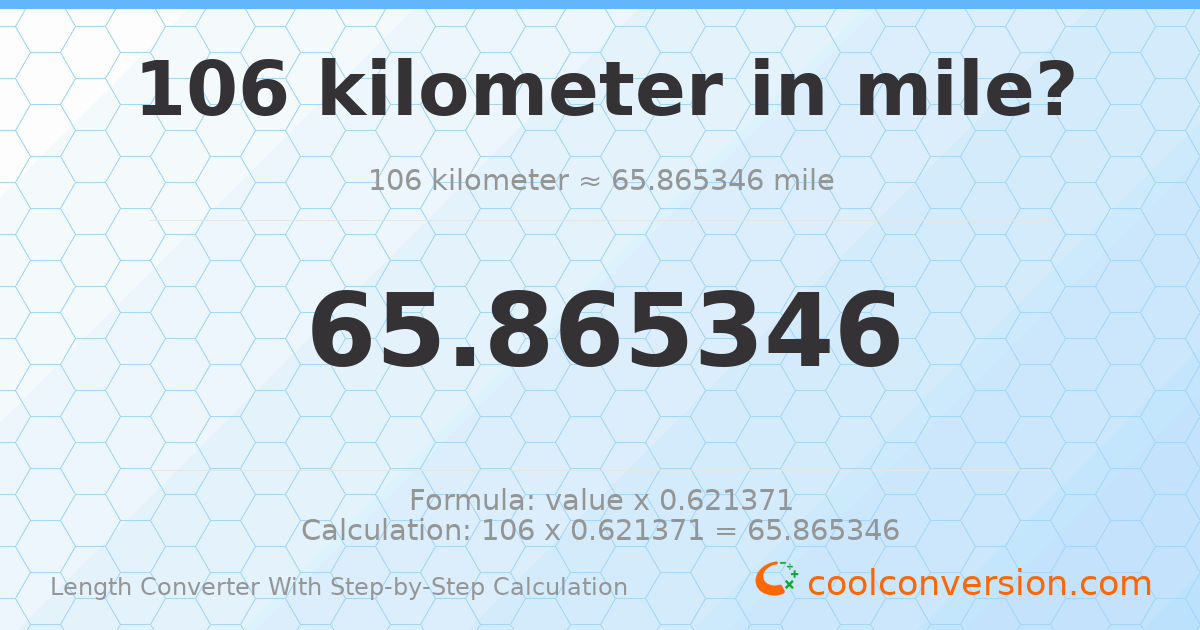 106 kilometers = 65.8653 miles