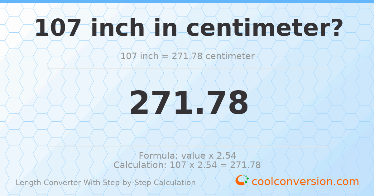 107 inches = 271.78 centimeters