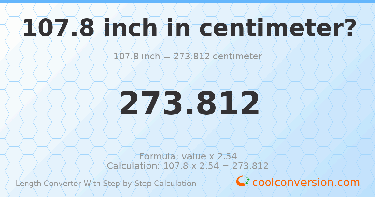 107.8 inches = 273.812 centimeters