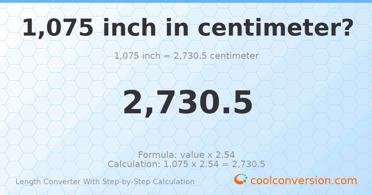 1075 inches = 2730.5 centimeters