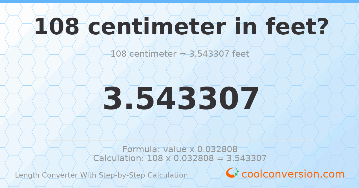 108 centimeters = 3.54331 feet