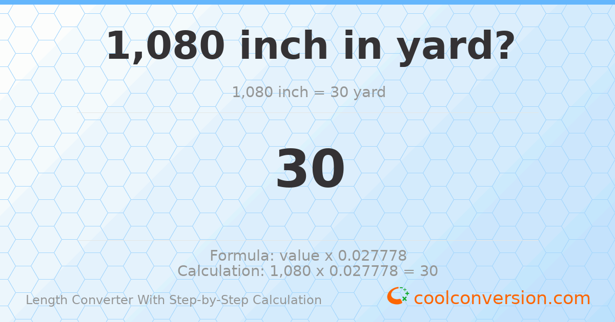 1080 inches = 30 yards