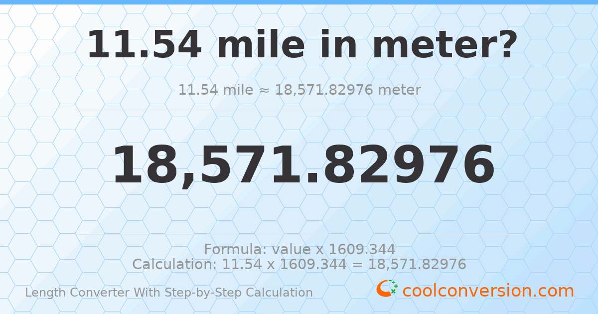 11.54 miles = 18571.8 meters