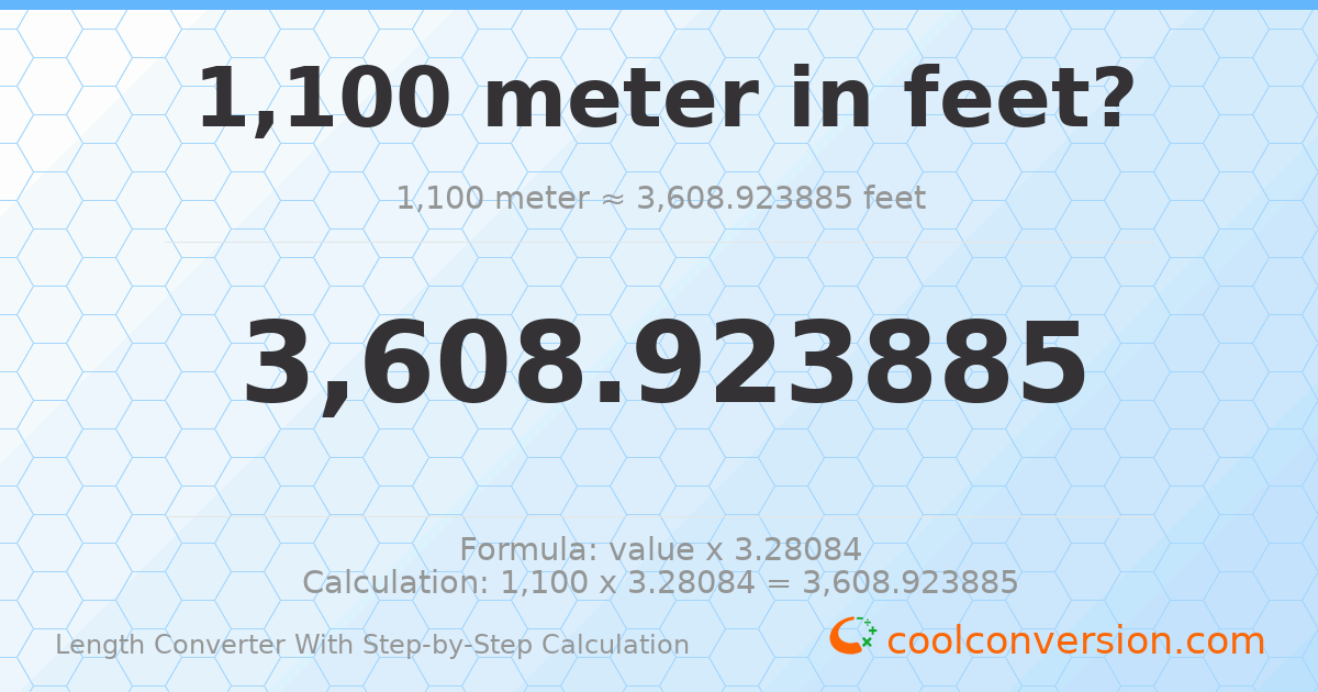 1100 meters = 3608.92 feet