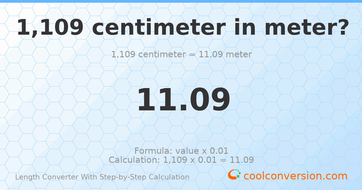 1109 centimeters = 11.09 meters