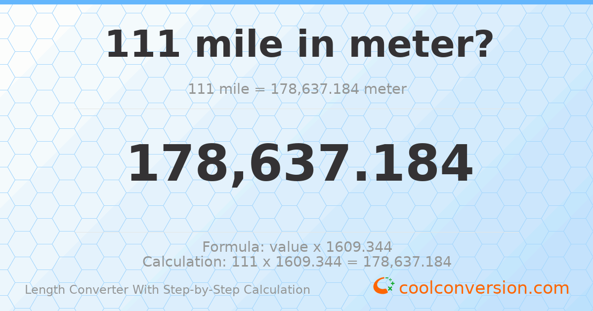 111 miles = 178637 meters