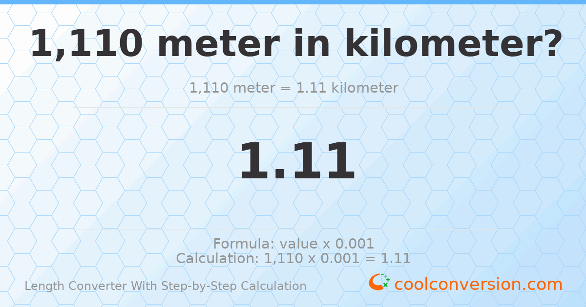 1110 meters = 1.11 kilometers