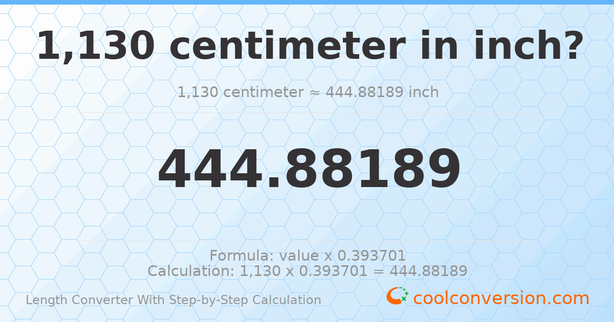 1130 centimeters = 444.882 inches
