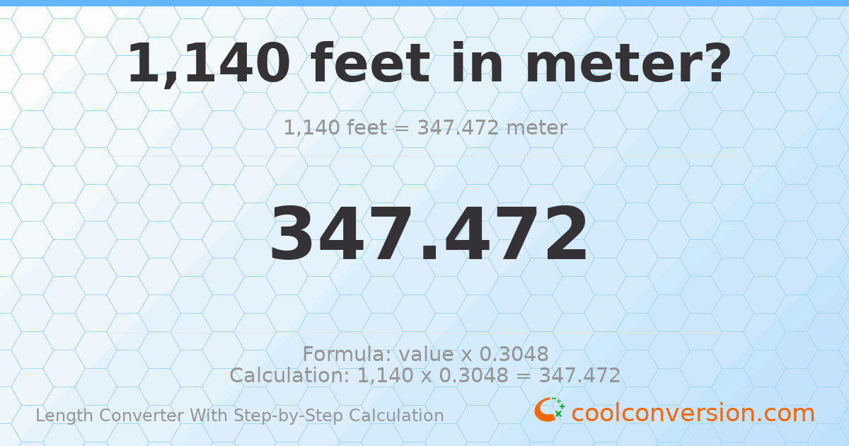1140 feet = 347.472 meters