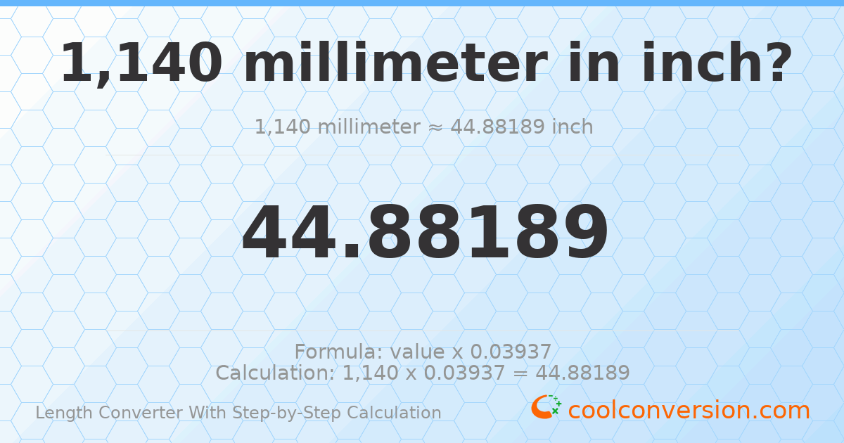 1140 millimeters = 44.8819 inches