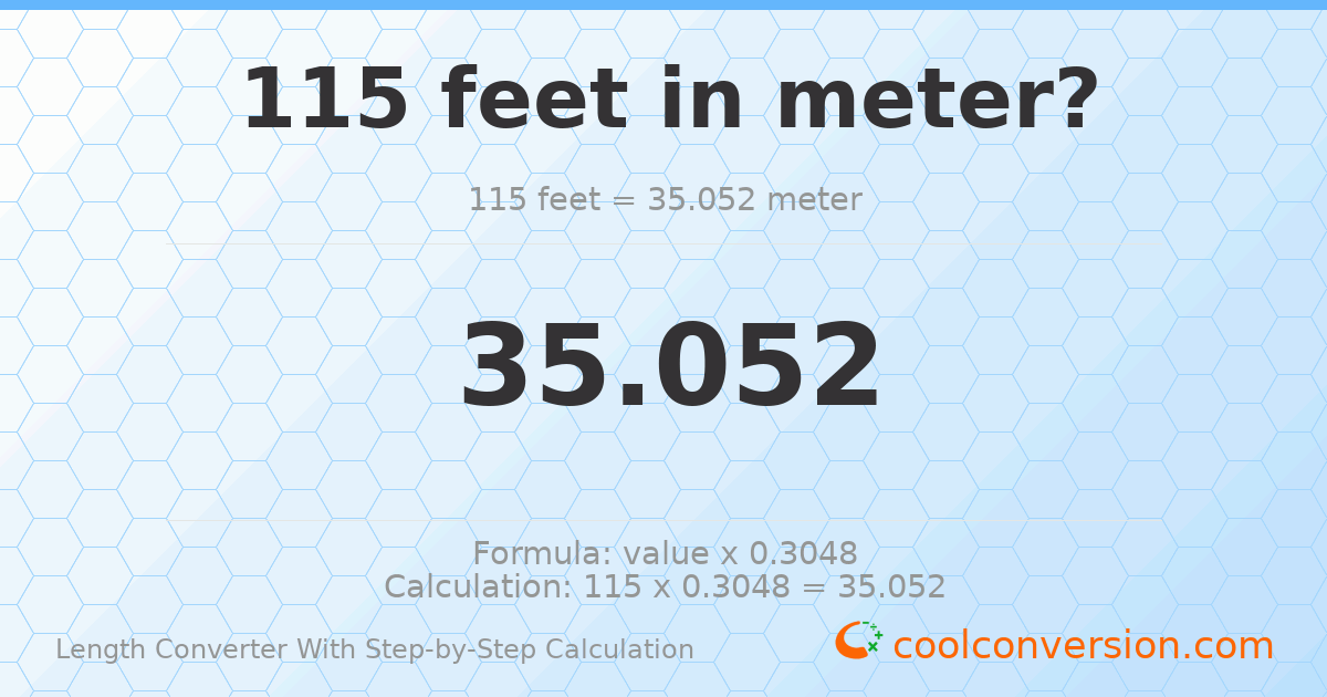 115 feet = 35.052 meters