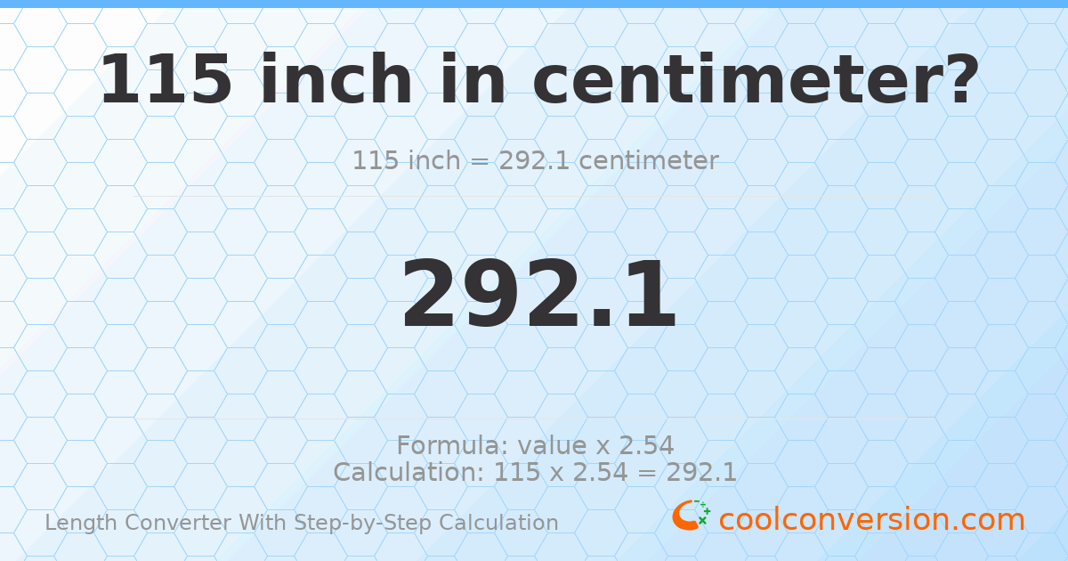 115 inches = 292.1 centimeters