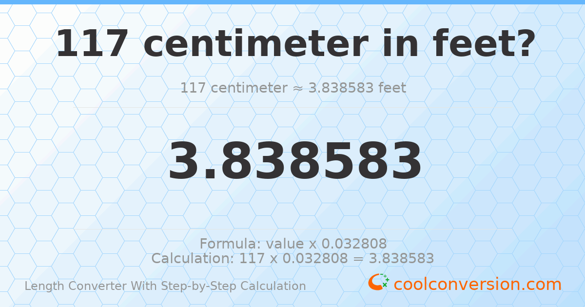 117 centimeters = 3.83858 feet
