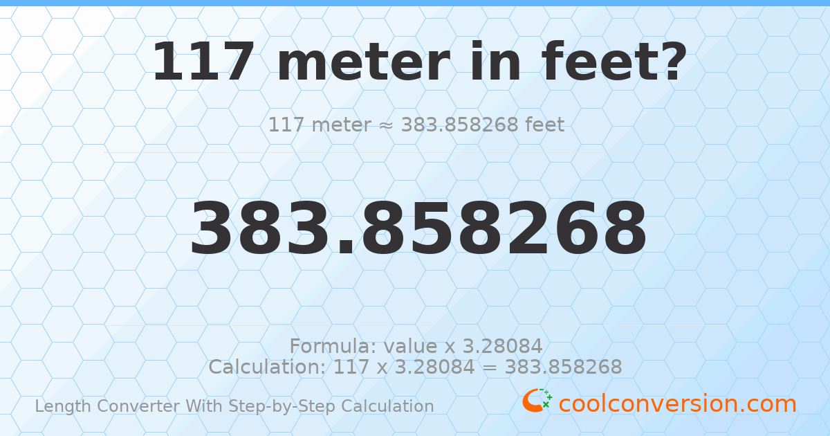 117 meters = 383.858 feet