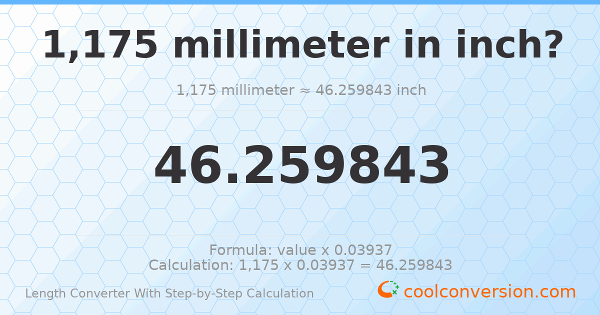 1175 millimeters = 46.2598 inches