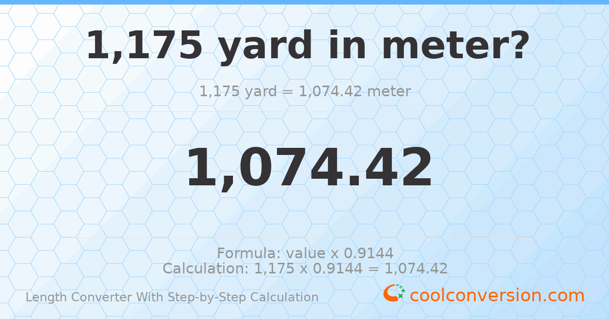 1175 yards = 1074.42 meters