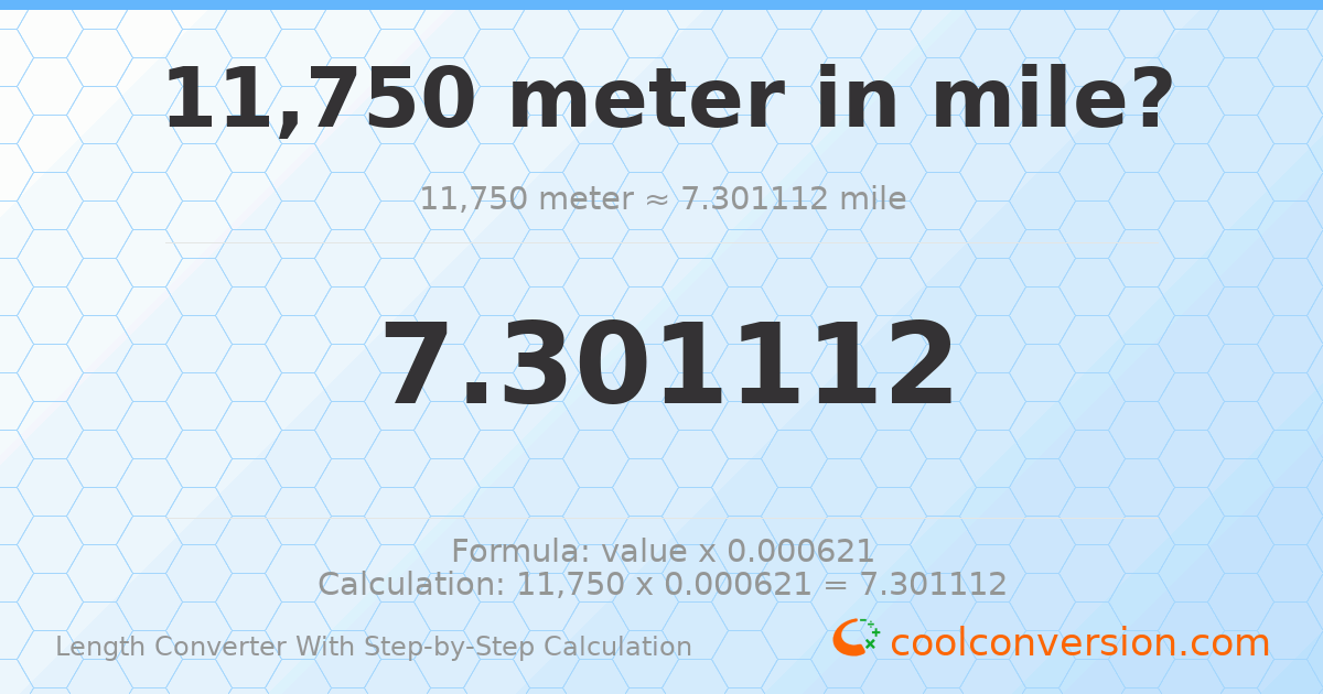 11750 meters = 7.30111 miles