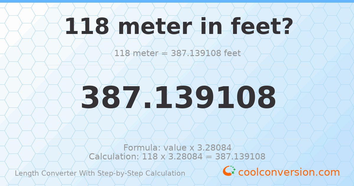 118 meters = 387.139 feet