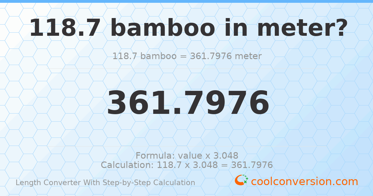 118.7 bamboos = 361.798 meters
