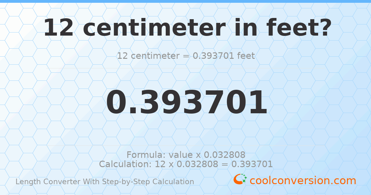 12 centimeters = 0.393701 feet