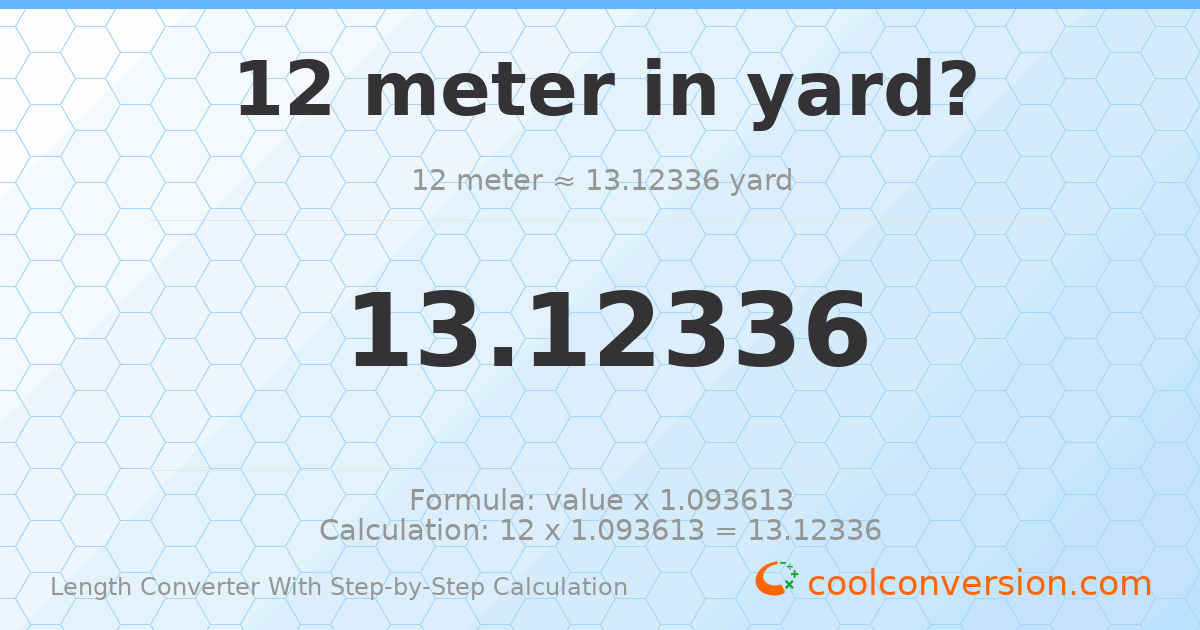 12 meters = 13.1234 yards