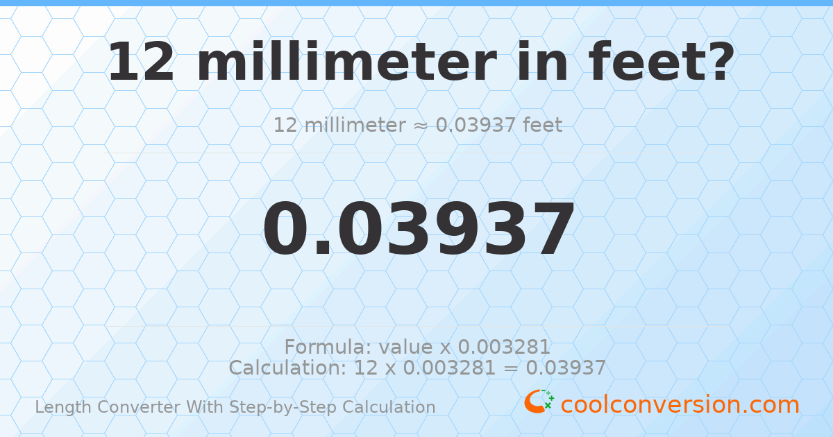 12 millimeters = 0.0393701 feet