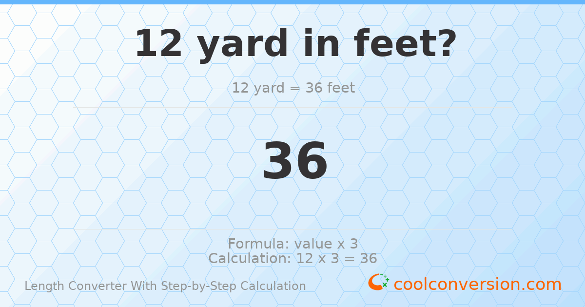 12 yards = 36 feet