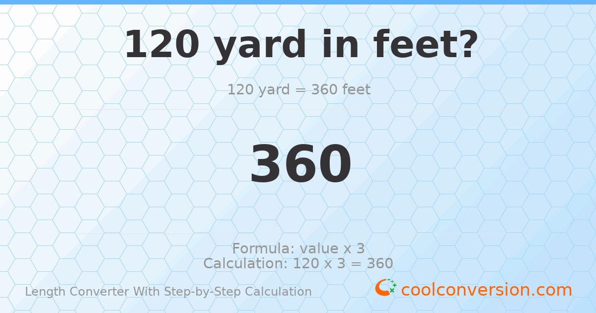 120 yards = 360 feet