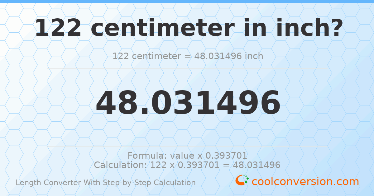 122 centimeters = 48.0315 inches
