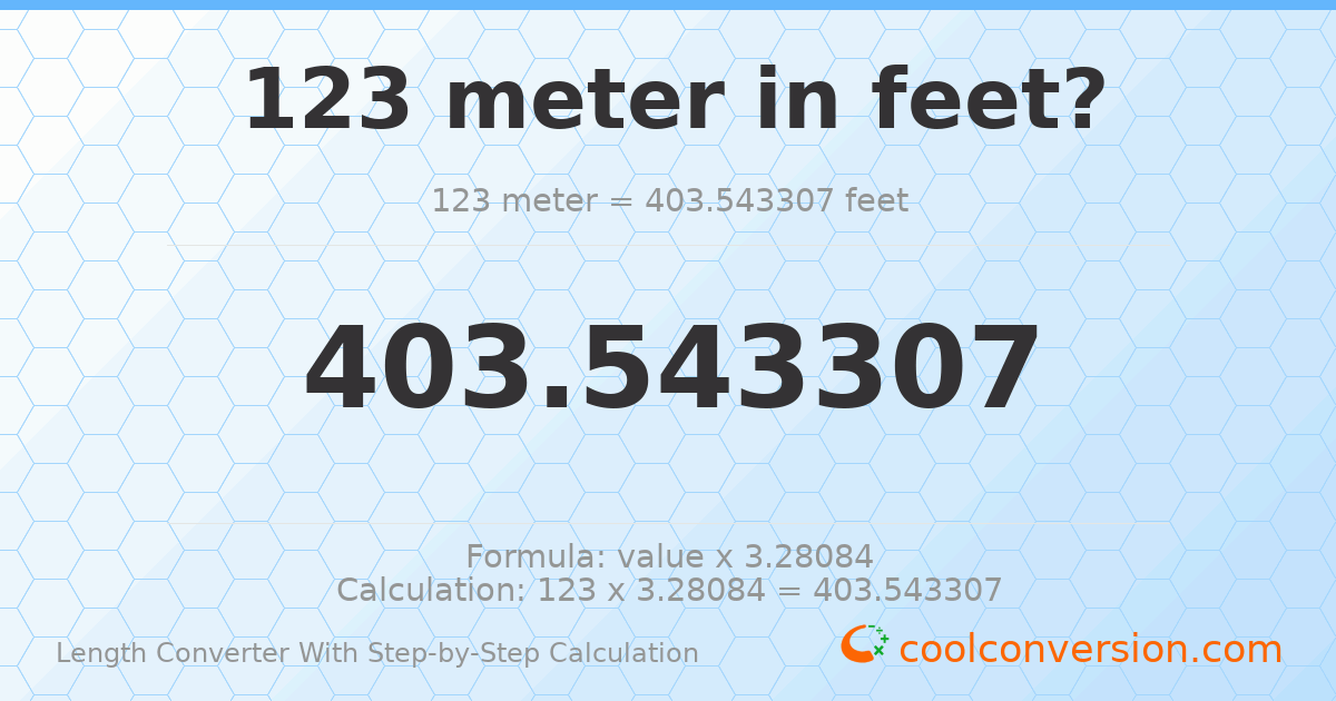 123 meters = 403.543 feet