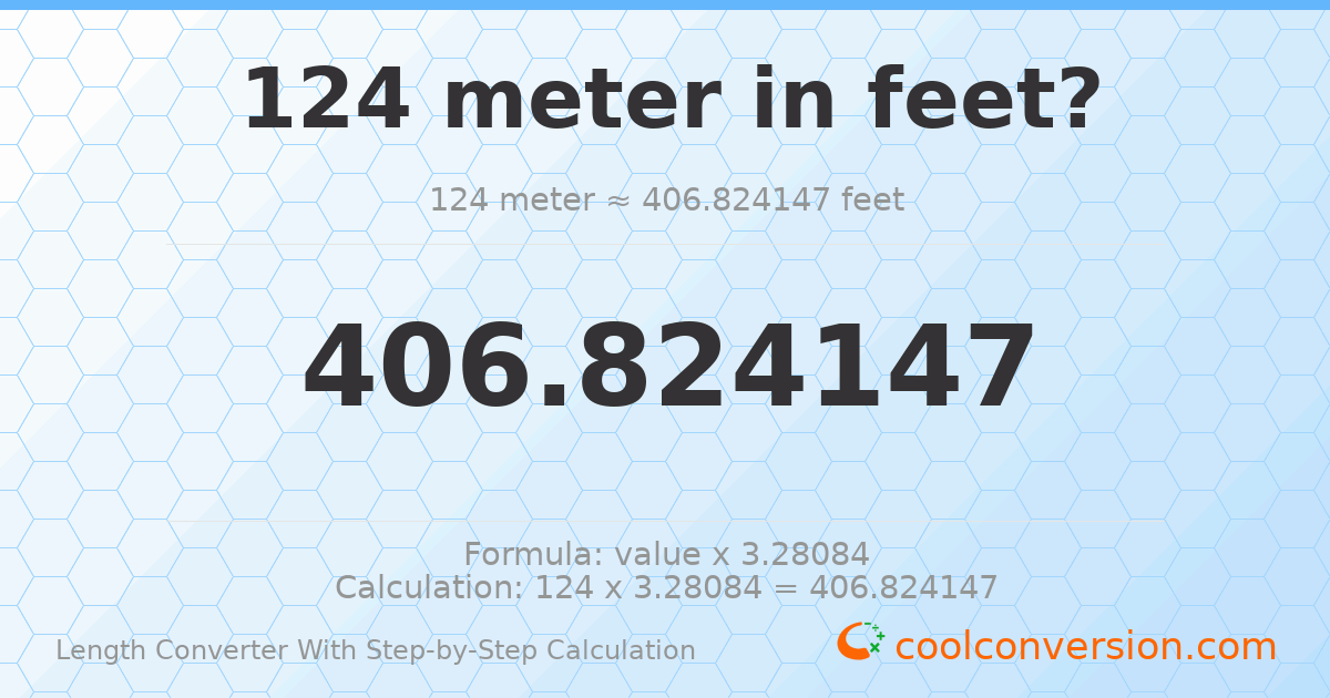 124 meters = 406.824 feet