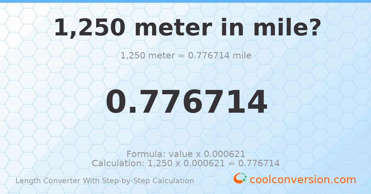 1250 meters = 0.776714 miles