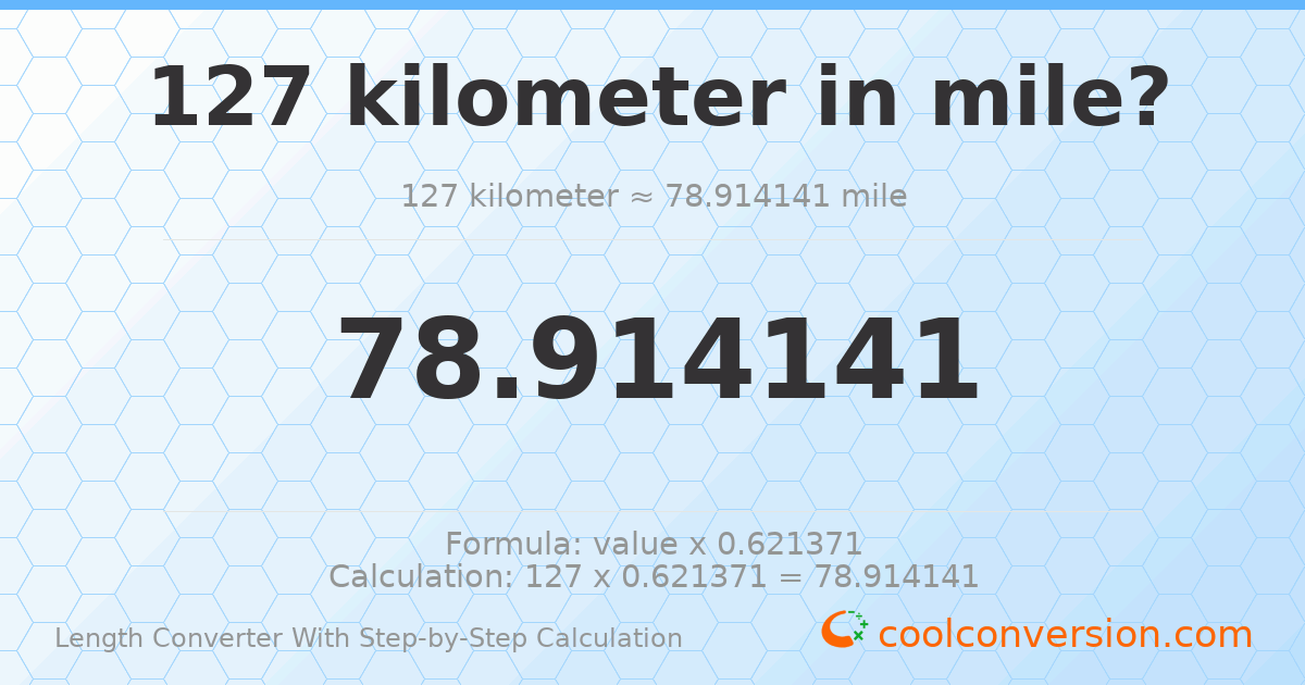 127 kilometers = 78.9141 miles
