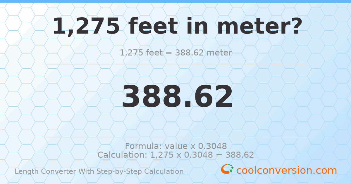 1275 feet = 388.62 meters
