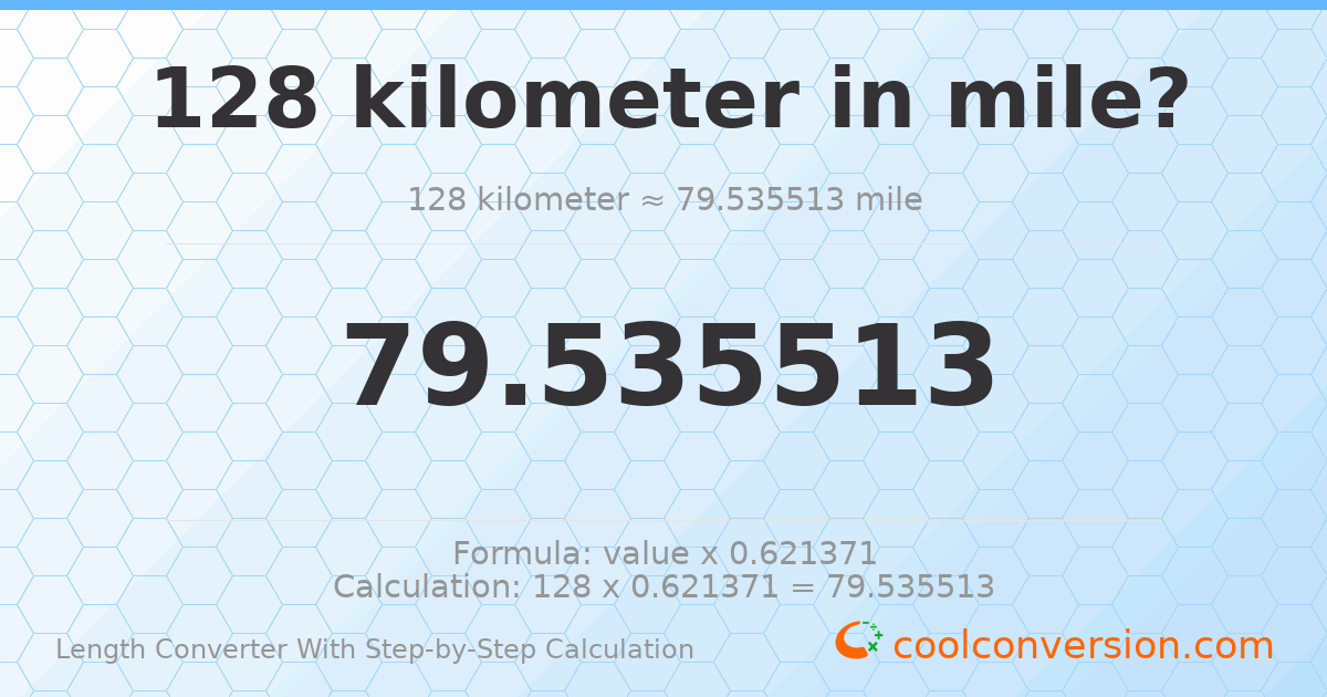 128 kilometers = 79.5355 miles