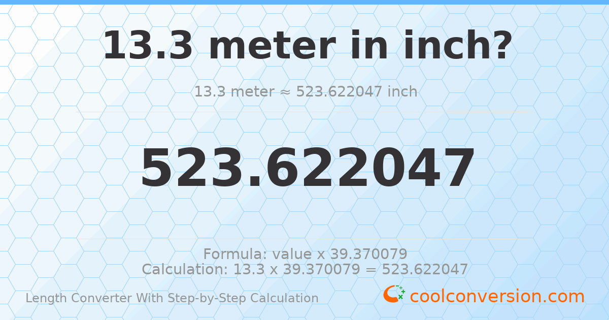 13.3 meters = 523.622 inches