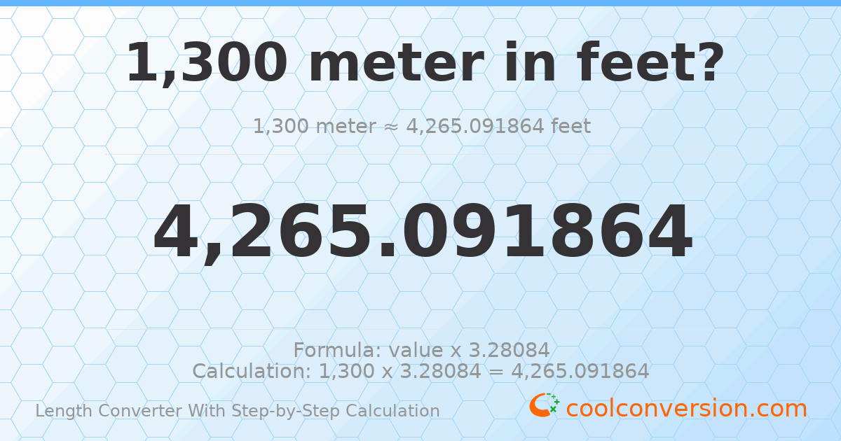 1300 meters = 4265.09 feet