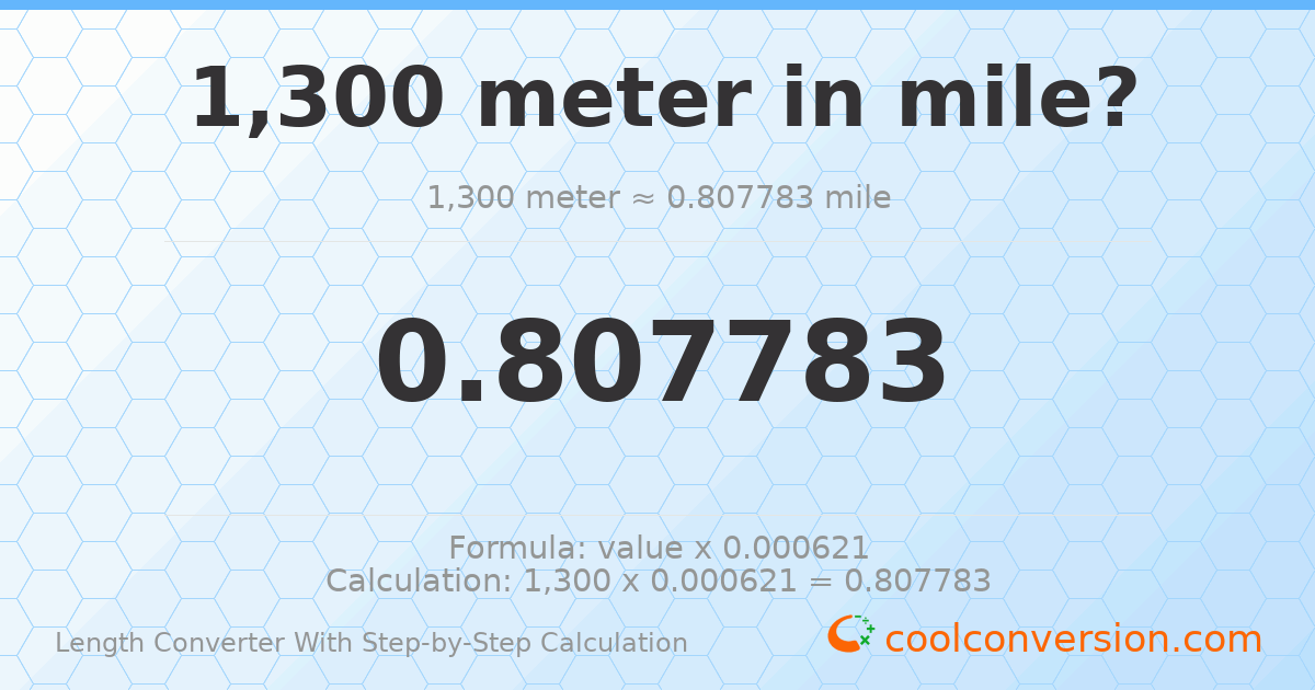 1300 meters = 0.807783 miles