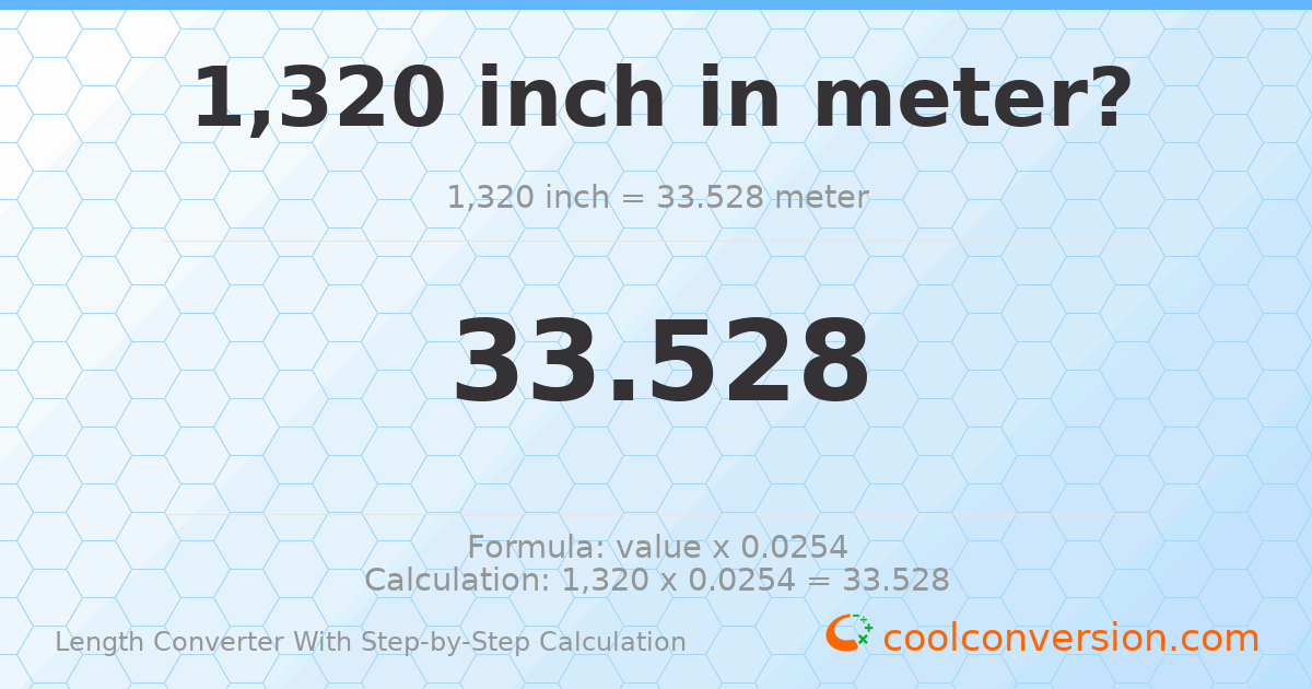 1320 inches = 33.528 meters