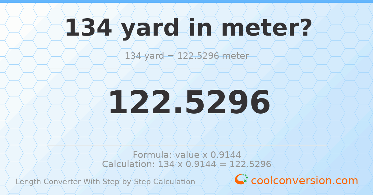 134 yards = 122.53 meters