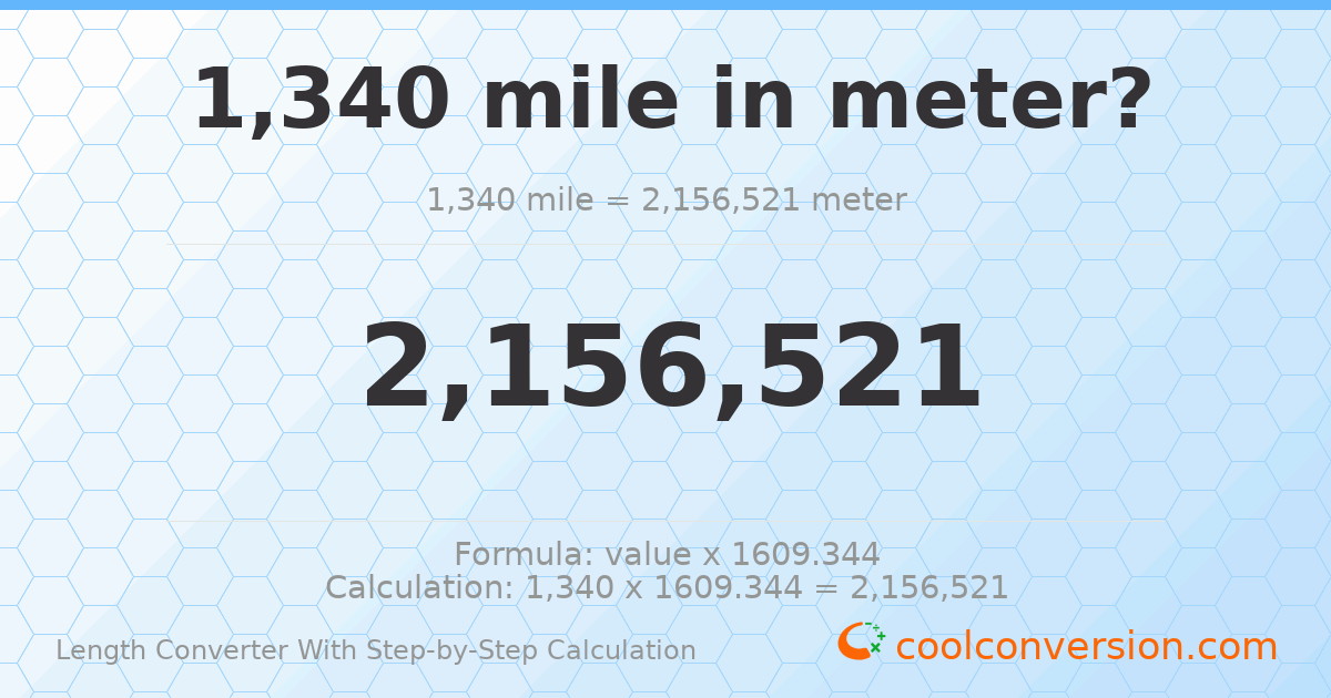 1340 miles = 2156520 meters