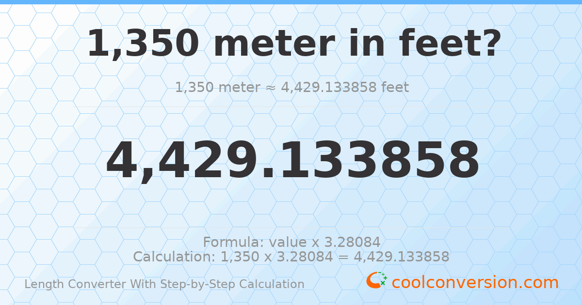 1350 meters = 4429.13 feet
