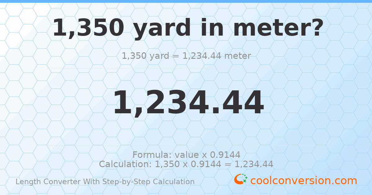 1350 yards = 1234.44 meters