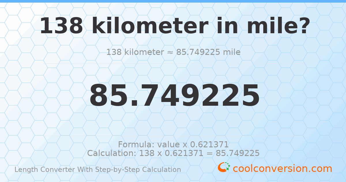 138 kilometers = 85.7492 miles