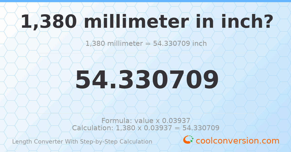 1380 millimeters = 54.3307 inches