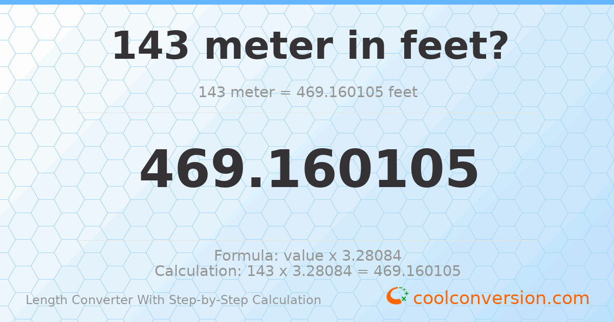 143 meters = 469.16 feet