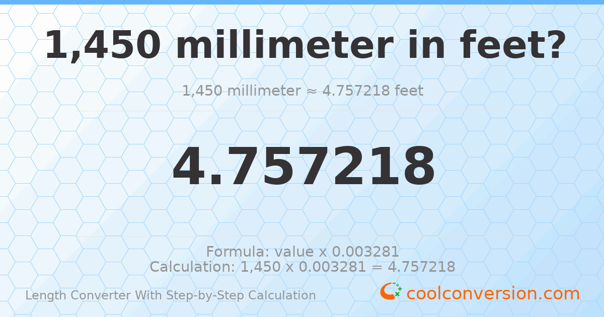 1450 millimeters = 4.75722 feet