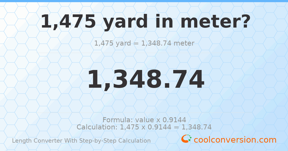 1475 yards = 1348.74 meters
